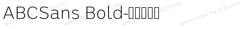 ABCSans Bold字体转换